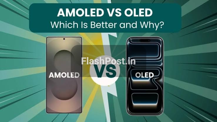 OLED vs AMOLED: Kya Hai In Dono Displays Mein Asli Antar?